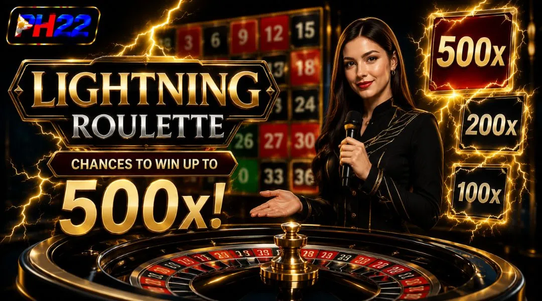 Lightning Roulette PH22 - Chances to win up to 500 times!